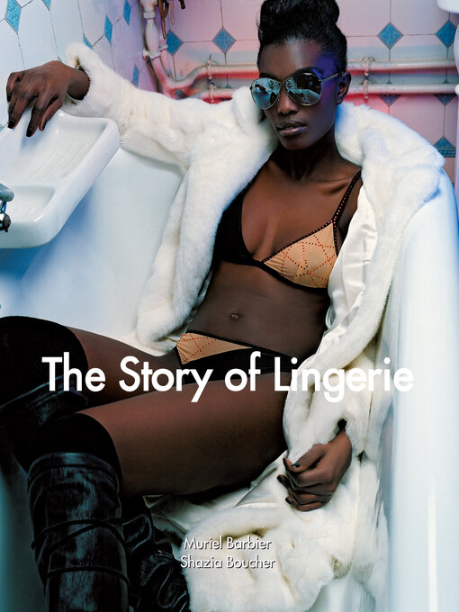 Title details for The Story of Lingerie by Muriel Barbier - Available